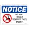 Signmission OSHA Notice Sign, 7" Height, 10" Width, NOTICE No Lift Trucks Beyond This Point Sign, Landscape OS-NS-D-710-L-16144 - alternate 1